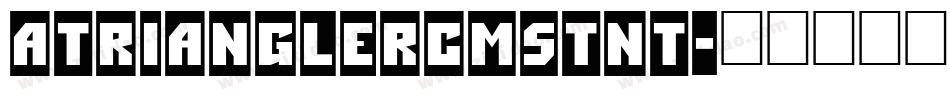 aTrianglerCmStNt字体转换