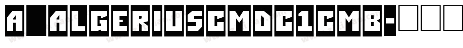 a_AlgeriusCmDc1Cmb字体转换