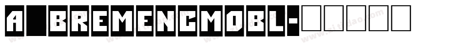 a_BremenCmObl字体转换