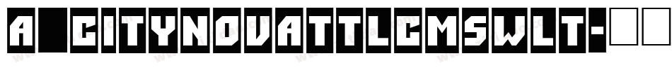 a_CityNovaTtlCmSwLt字体转换