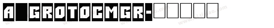 a_GrotoCmGr字体转换