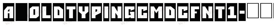 a_OldTypingCmDcFnt1字体转换