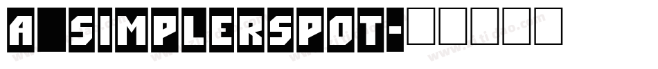 a_SimplerSpot字体转换