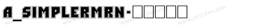 a_SimplerMrn字体转换