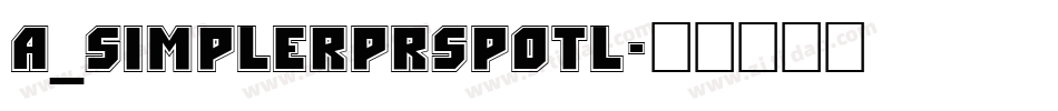 a_SimplerPrspOtl字体转换