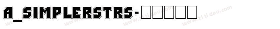 a_SimplerStrs字体转换