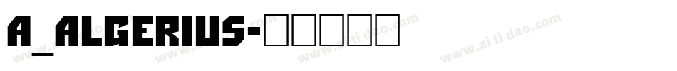 a_Algerius字体转换
