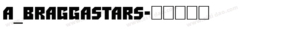 a_BraggaStars字体转换