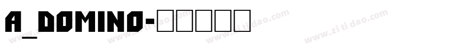 a_DomIno字体转换