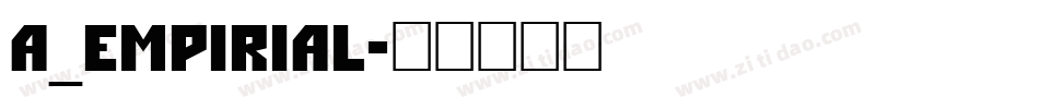 a_Empirial字体转换