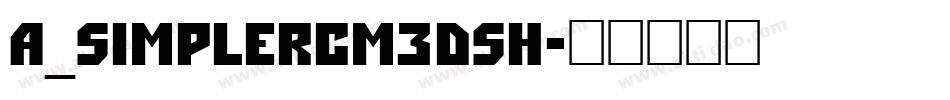 a_SimplerCm3DSh字体转换