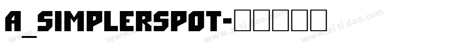 a_SimplerSpot字体转换