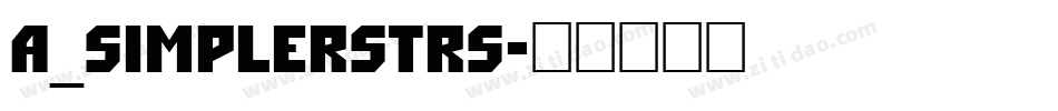 a_SimplerStrs字体转换