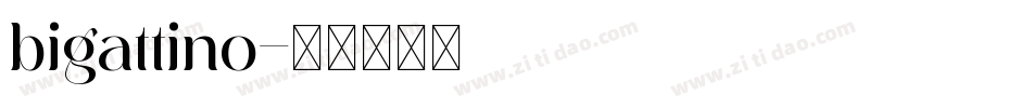 bigattino字体转换