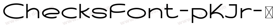 ChecksFont-pKJr字体转换