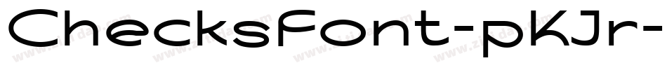 ChecksFont-pKJr字体转换