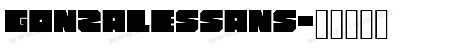 GonzalesSans字体转换