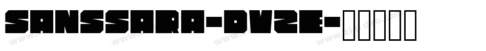 SansSara-DVZE字体转换