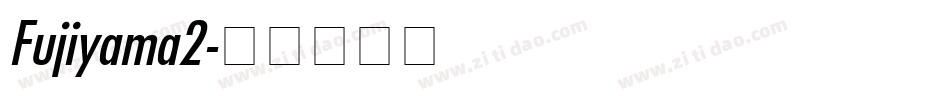 Fujiyama2字体转换
