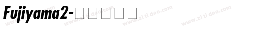 Fujiyama2字体转换