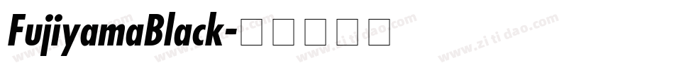 FujiyamaBlack字体转换