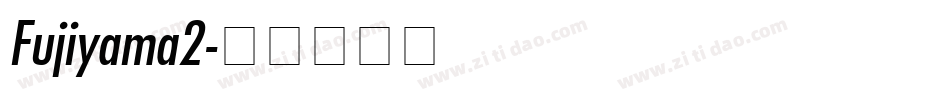 Fujiyama2字体转换