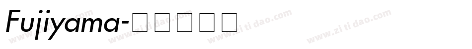 Fujiyama字体转换
