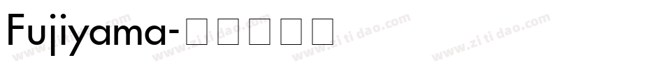 Fujiyama字体转换