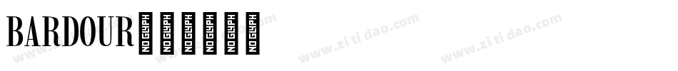 BARDOUR字体转换