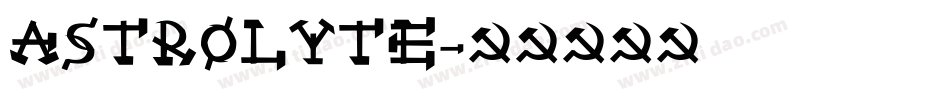 Astrolyte字体转换
