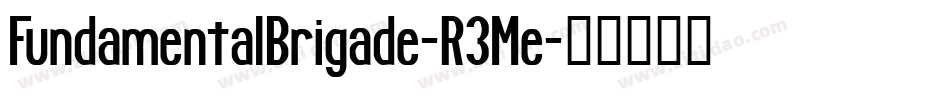 FundamentalBrigade-R3Me字体转换
