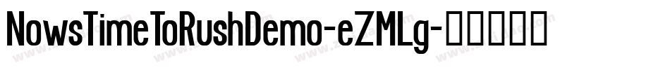 NowsTimeToRushDemo-eZMLg字体转换