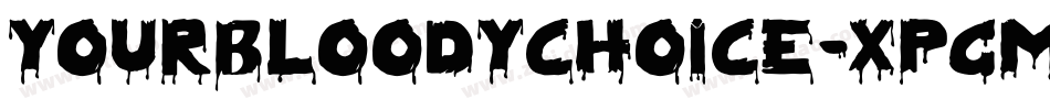 YourBloodyChoice-xPGm字体转换