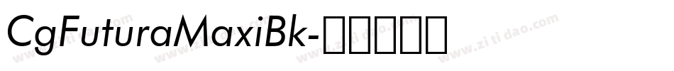 CgFuturaMaxiBk字体转换