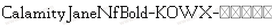 CalamityJaneNfBold-KOWX字体转换