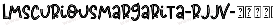 LmsCuriousMargarita-RJjv字体转换