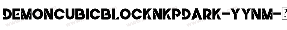 DemoncubicblockNkpDark-yYnM字体转换