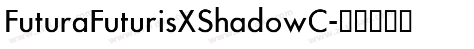 FuturaFuturisXShadowC字体转换