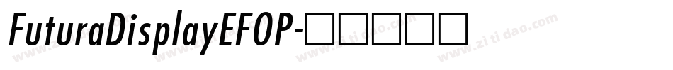 FuturaDisplayEFOP字体转换
