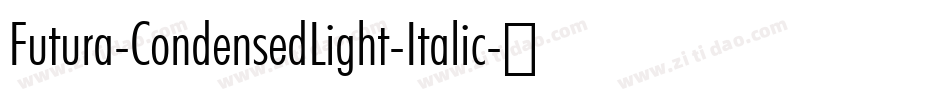 Futura-CondensedLight-Italic字体转换