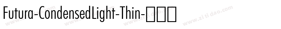 Futura-CondensedLight-Thin字体转换