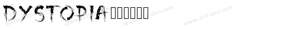 Dystopia字体转换