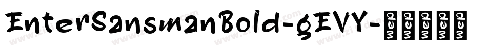 EnterSansmanBold-gEVY字体转换