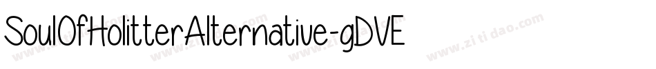 SoulOfHolitterAlternative-gDVE字体转换