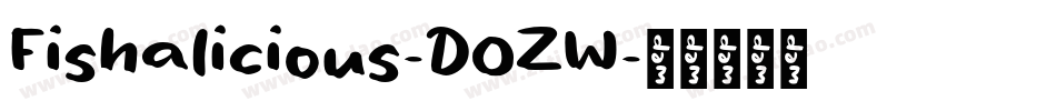 Fishalicious-DOZW字体转换