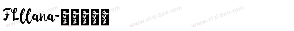 FLllana字体转换