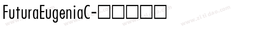 FuturaEugeniaC字体转换