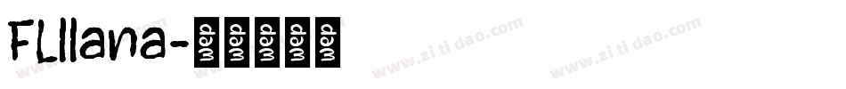 FLllana字体转换