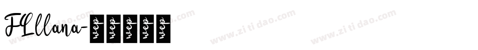 FLllana字体转换