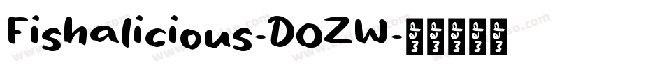 Fishalicious-DOZW字体转换